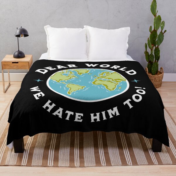 Item preview, Dear World We Hate Him Too Anti-Trump T-shirt designed and sold by EthosWear.