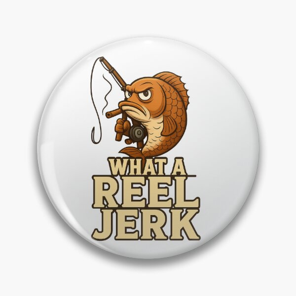 Item preview, What a Reel Jerk designed and sold by derpaulferreira.