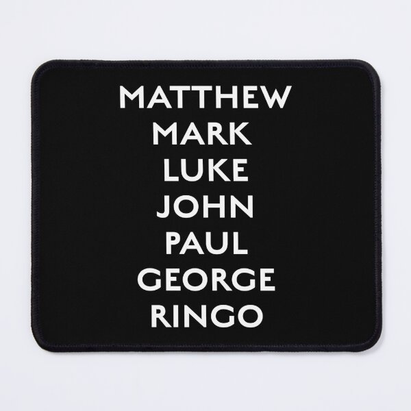 Item preview, Matthew, Mark, Luke, John, Paul, George & Ringo designed and sold by BANDOFSCRIBBLE Hollywood.