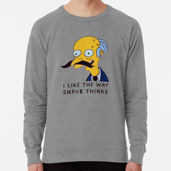 Item preview, I Like the Way Snrub Thinks – Cartoon Parody Meme designed and sold by UNK-Fatigues.