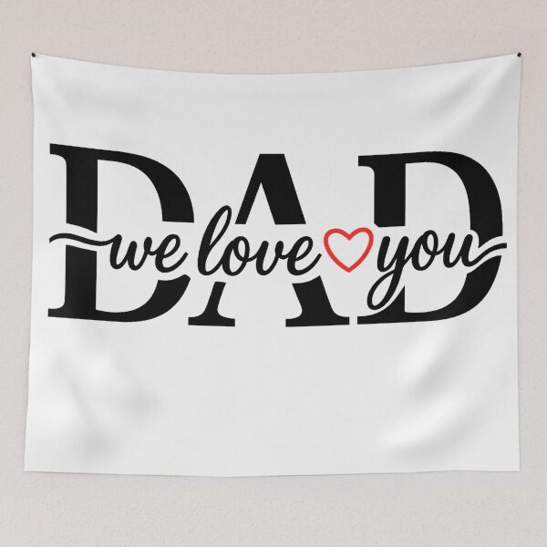 Item preview, We Love You Dad – Heartfelt Father's Day Design designed and sold by KateVil.