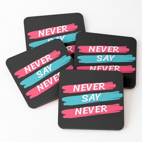 Item preview, Never Say Never! designed and sold by Chawineiei.