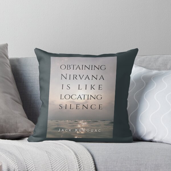 Item preview, Jack Kerouac quote: Obtaining nirvana is like locating silence designed and sold by artbleed.