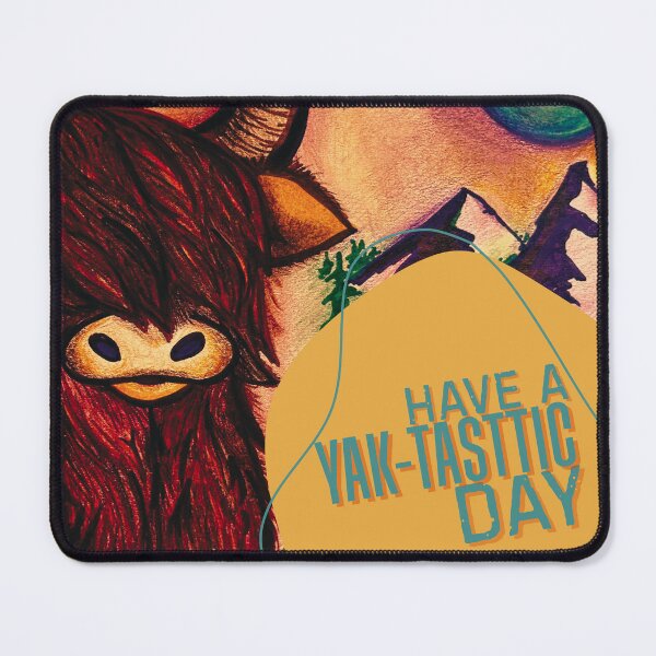 Item preview, Have A Yak-Tastic Day designed and sold by MyBottomShelf.