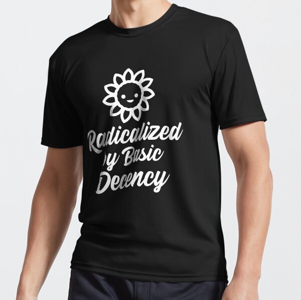Item preview, Radicalized by Basic Decency designed and sold by 87-Aesthetics.