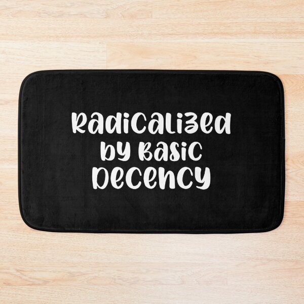 Item preview, Radicalized by Basic Decency designed and sold by 87-Aesthetics.