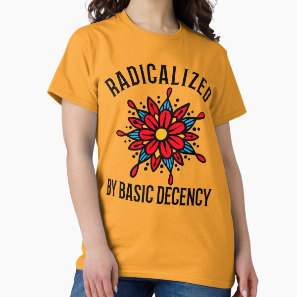Item preview, Radicalized by Basic Decency designed and sold by 87-Aesthetics.