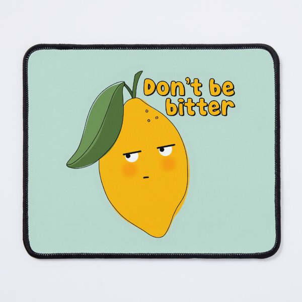 Item preview, Don’t Be Bitter Lemon designed and sold by Rae & Nova.
