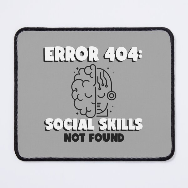 Item preview, Error 404: Social Skills Not found designed and sold by LilKamper20.