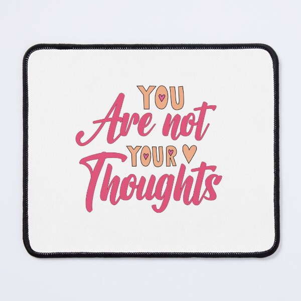 Item preview, You Are Not Your Thoughts designed and sold by Love Between Pages.