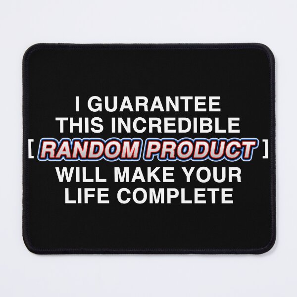 Item preview, I Guarantee This Incredible [Random Product] Will Make Your Life Complete designed and sold by SBVillard.