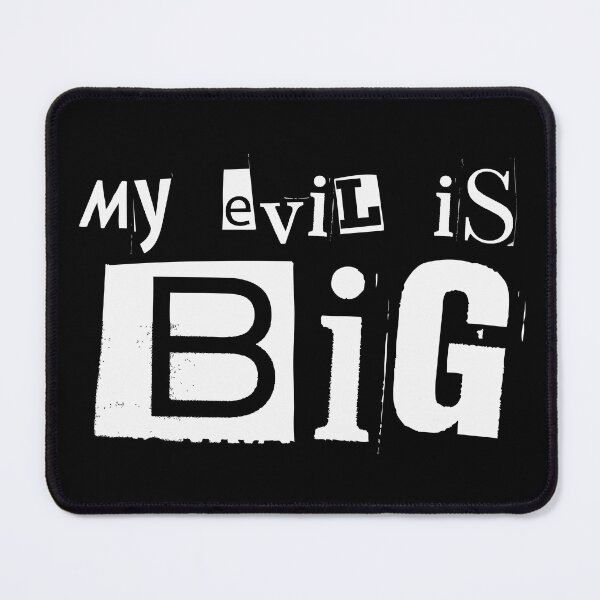Item preview, My Evil Is Big designed and sold by UNK-Fatigues.