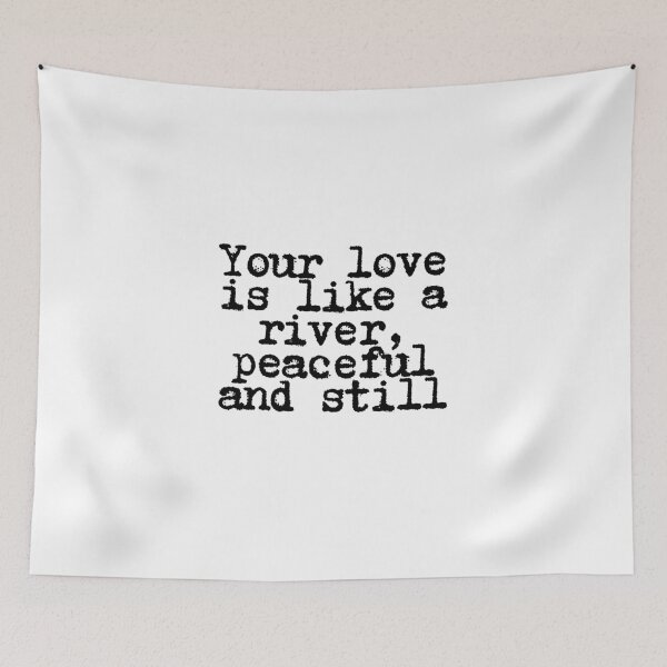 Item preview, Your love is like a river, peaceful and still  designed and sold by CharmStudio.