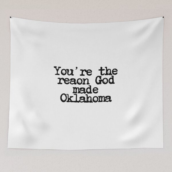 Item preview, You're the reason God made Oklahoma  designed and sold by CharmStudio.