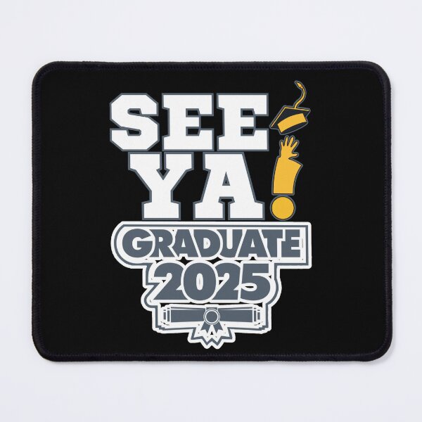Item preview, Graduate 2025 See Ya! designed and sold by BeesNeesTees.