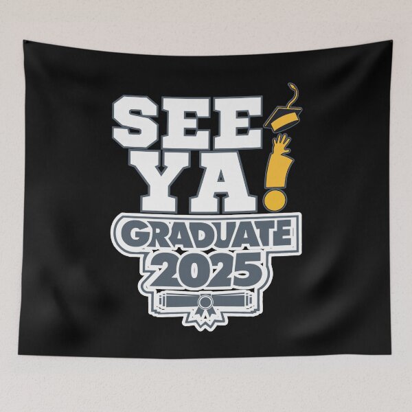 Item preview, Graduate 2025 See Ya! designed and sold by BeesNeesTees.