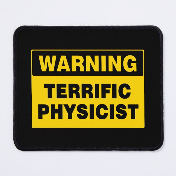 Item preview, WARNING SIGN, TERRIFIC PHYSICIST, INDUSTRIAL SIGNAGE, FUNNY designed and sold by AASparksDesigns.