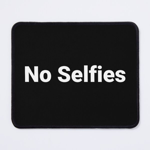 Item preview, No Selfies designed and sold by Text-based T-Shirts and Gifts.