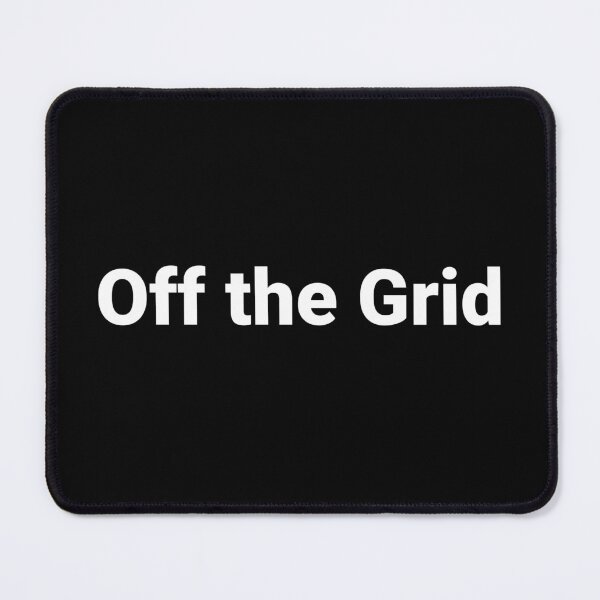 Item preview, Off the Grid designed and sold by Text-based T-Shirts and Gifts.