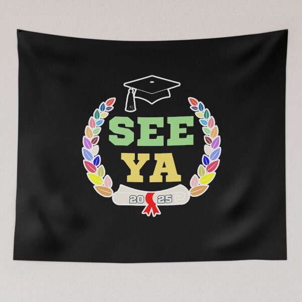 Item preview, Graduate 2025 See Ya! Crest designed and sold by BeesNeesTees.