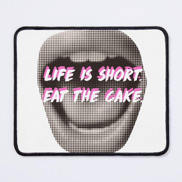 Item preview, Life is Short Eat the cake designed and sold by adesignworld.