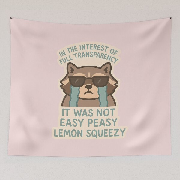 Item preview, Not Easy Peasy Lemon Squeezy Funny Raccoon Meme designed and sold by thecatcouch.