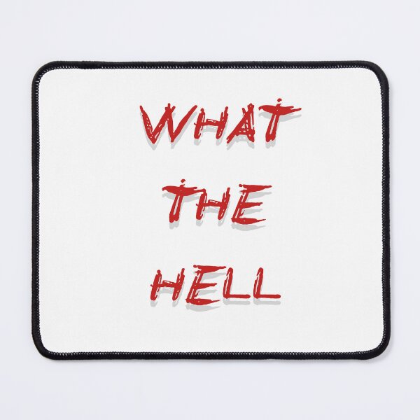 Item preview, WHAT THE HELL designed and sold by Ellecher23.