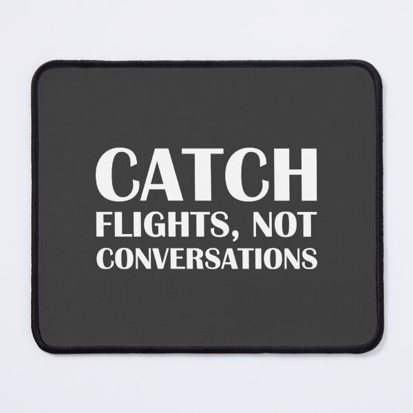 Item preview, Catch Flights, Not Conversations. / Introvert Joke Funny T-Shirt Label designed and sold by introvertvibes.