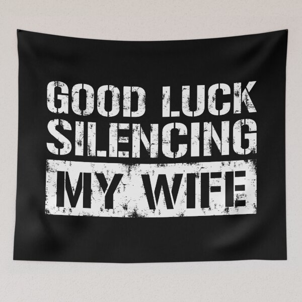 Item preview, Good Luck Silencing My Wife  designed and sold by vestalshop.