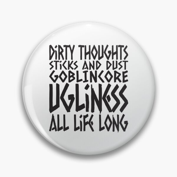 Item preview, Ugly Thoughts Sticks And Dust GOBLINCORE Manifest designed and sold by Marny Design.
