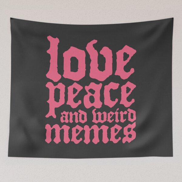 Item preview, Love Peace and Weird Memes designed and sold by Marny Design.