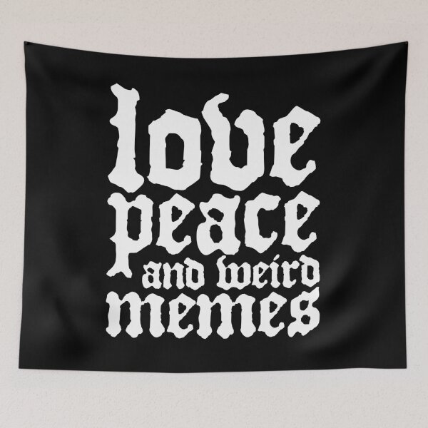 Item preview, Love Peace and Weird Memes designed and sold by Marny Design.