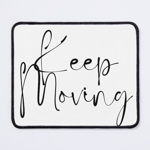 Item preview, Keep Moving  designed and sold by FashionN5.