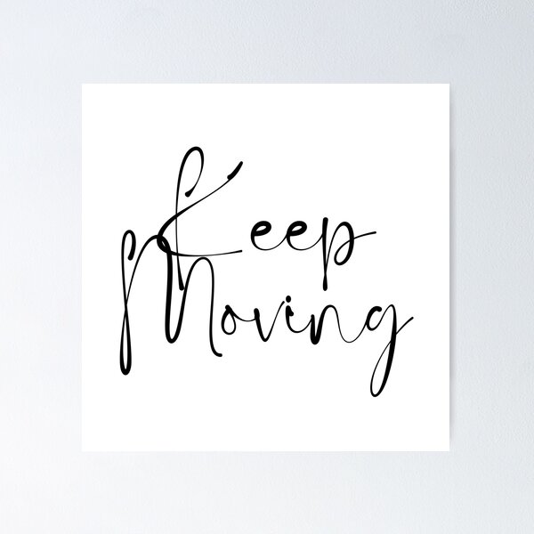 Item preview, Keep Moving  designed and sold by FashionN5.