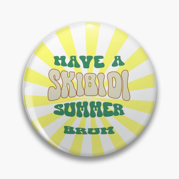 Item preview, Have a SKIBIDI Summer Bruh designed and sold by Klaudesign.
