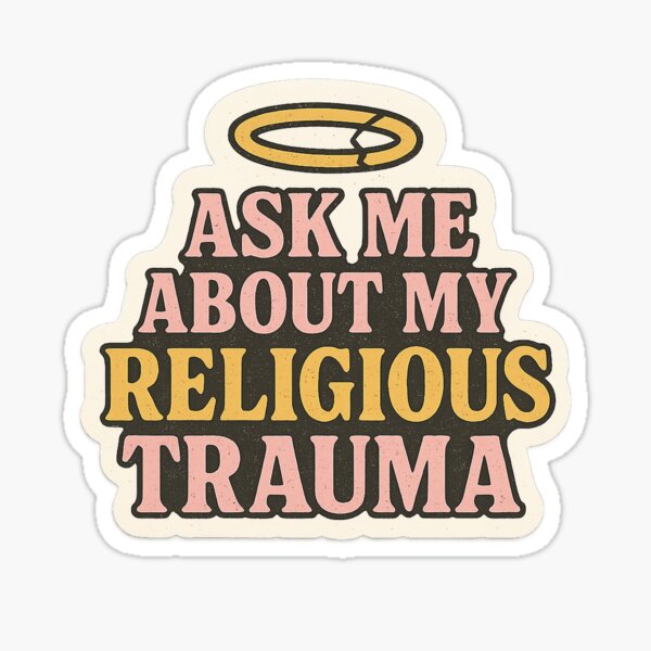 Vista previa del artículo con la obra «Pregúntame sobre mi trauma religioso – Pegatina de humor negro exevangélico», diseñado y vendido por Anything and Everything.