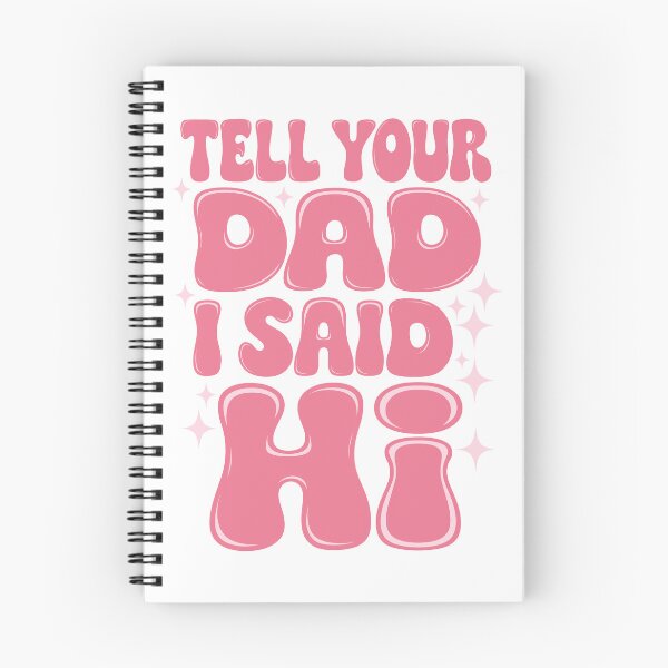 Item preview, Tell Your Dad I Said Hi designed and sold by Angry Swan Designs.