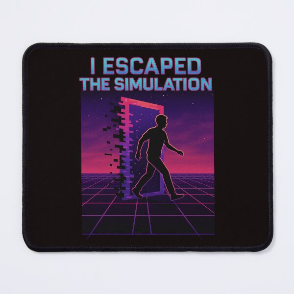 Item preview, I Escaped the Simulation designed and sold by FrameFlow.