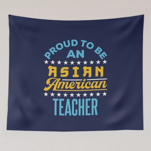 Item preview, Proud to Be an Asian American Teacher designed and sold by jaygo.