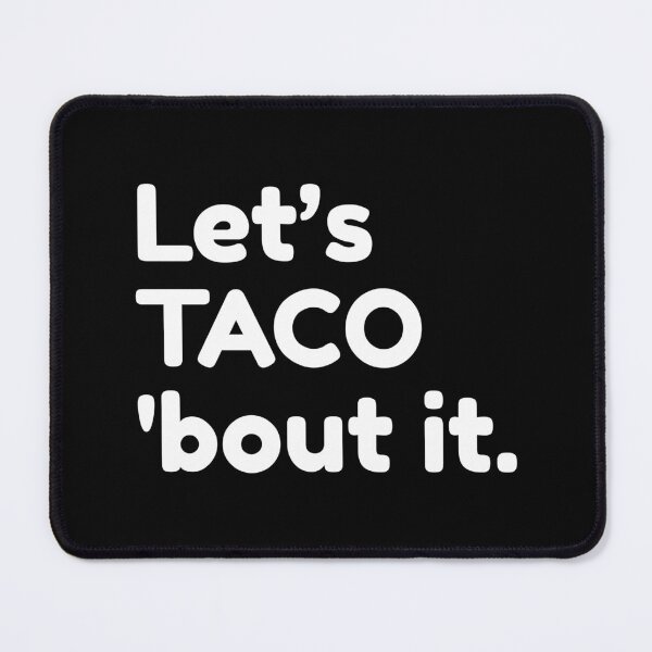 Item preview, Let’s TACO 'bout it. designed and sold by Ndart17.