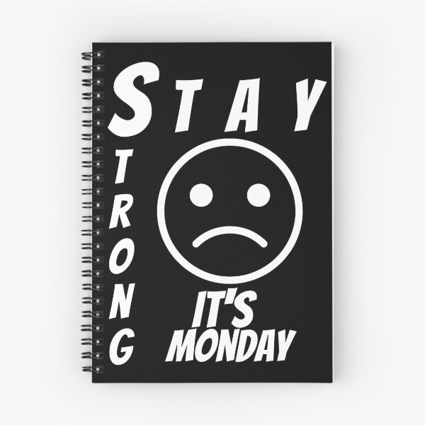 Item preview, Stay Strong – It’s Monday Sad Face Motivation designed and sold by Karim-Karem.