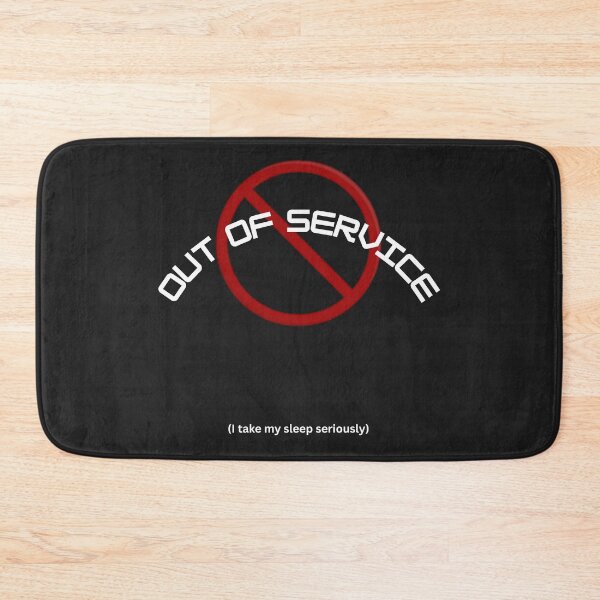 Item preview, Out of Service – I Take My Sleep Seriously designed and sold by AIKNOCKTECK.