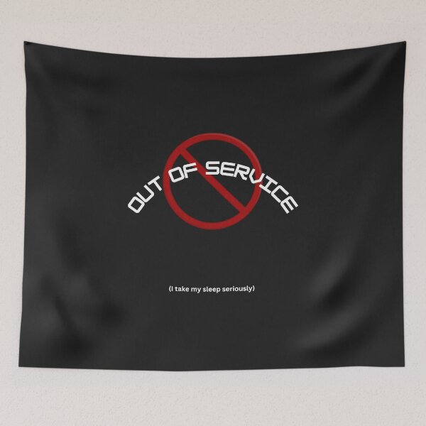 Item preview, Out of Service – I Take My Sleep Seriously designed and sold by AIKNOCKTECK.