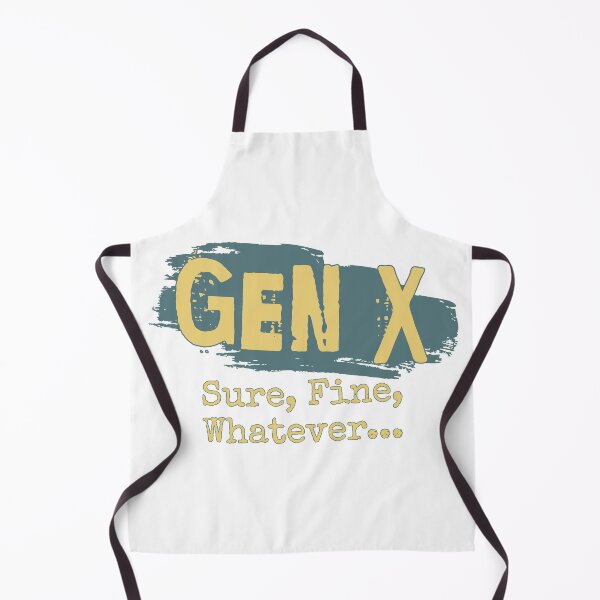 Item preview, Gen X: Sure Fine Whatever designed and sold by ThePioneerWay.
