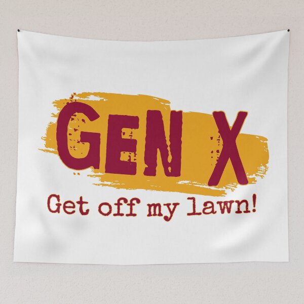 Item preview, Gen X: Get off my lawn designed and sold by ThePioneerWay.