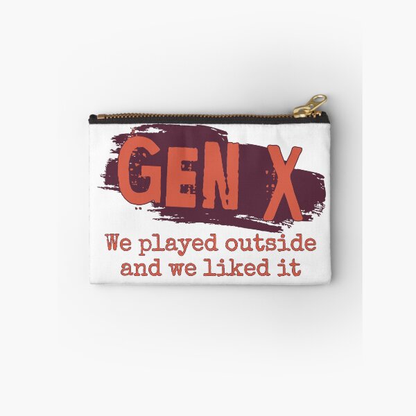Item preview, Gen X: We played outside and we liked it designed and sold by ThePioneerWay.