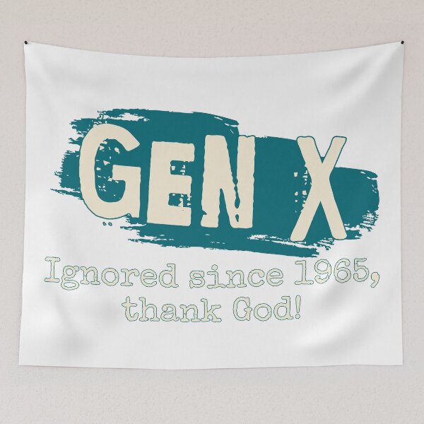 Item preview, Gen X: Ignored since 1965 designed and sold by ThePioneerWay.