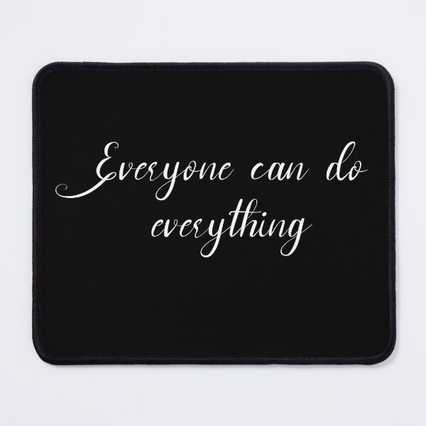Item preview, Everyone can do everything designed and sold by Kru-arty.