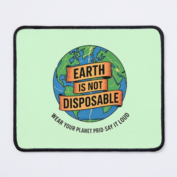 Item preview, Earth Is Not Disposable designed and sold by Elviqus Shop.