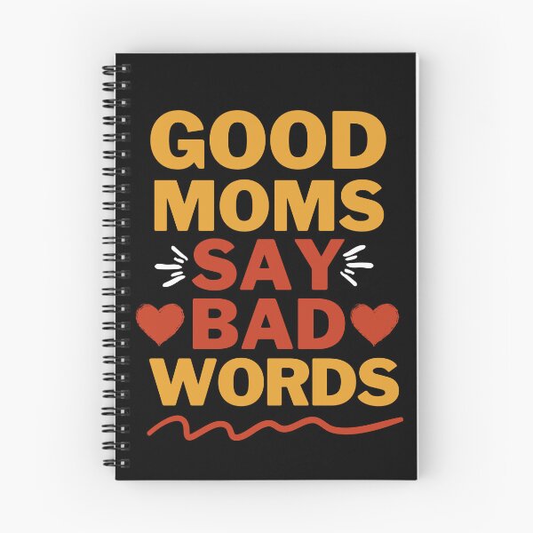 Item preview, Good Moms Say Bad Words designed and sold by MarDeea.